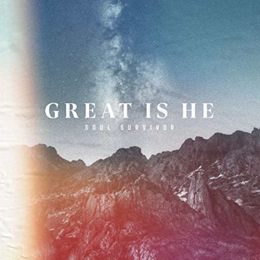 Great Is He, new album from Soul Survivor & Tom Smith