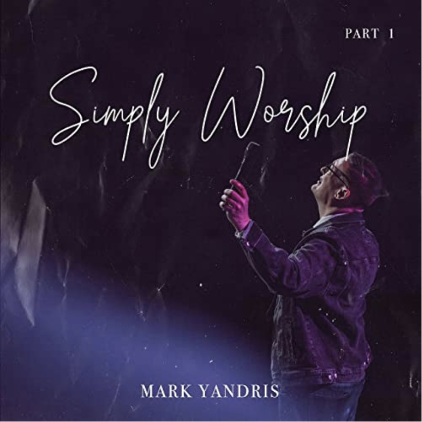 Simply Worship, new album from Mark Yandris