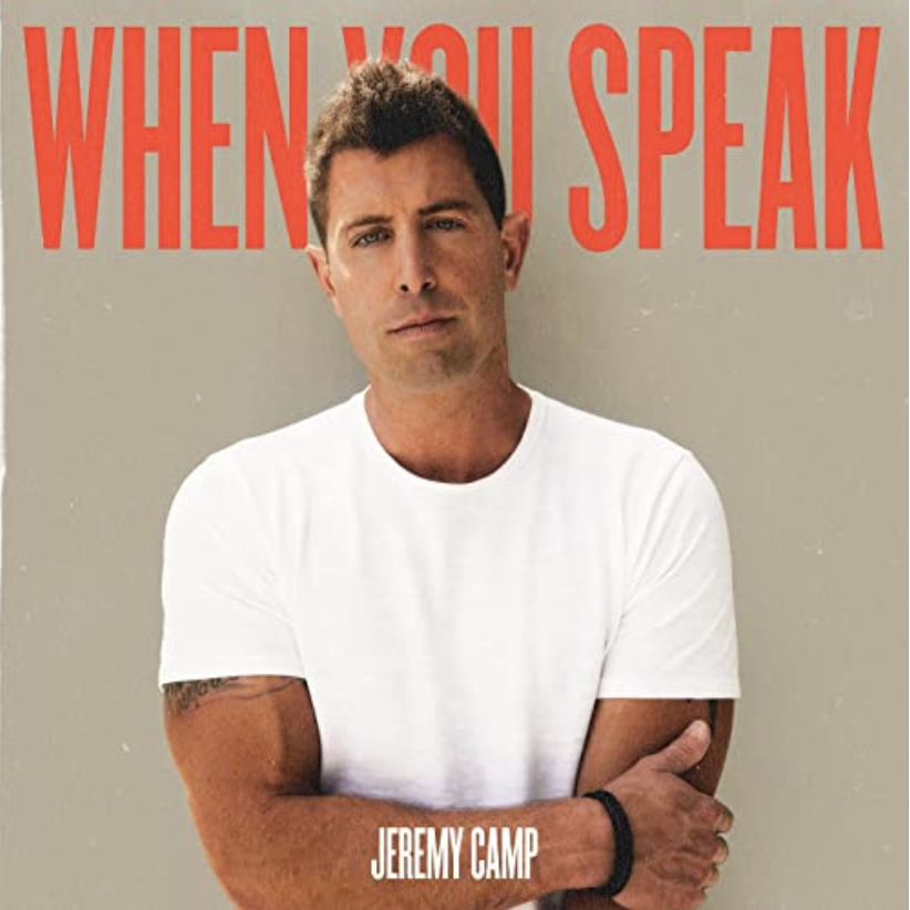 Jeremy Camp's new album When You Speak